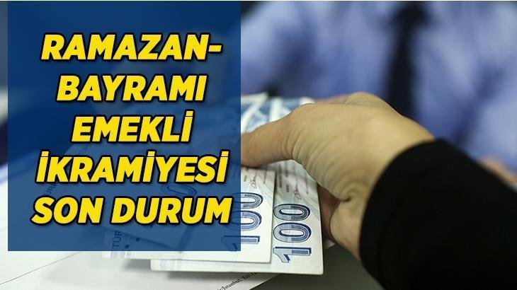 Ramazan Bayramı Emekli İkramiyesi Ne Zaman Ödenecek?